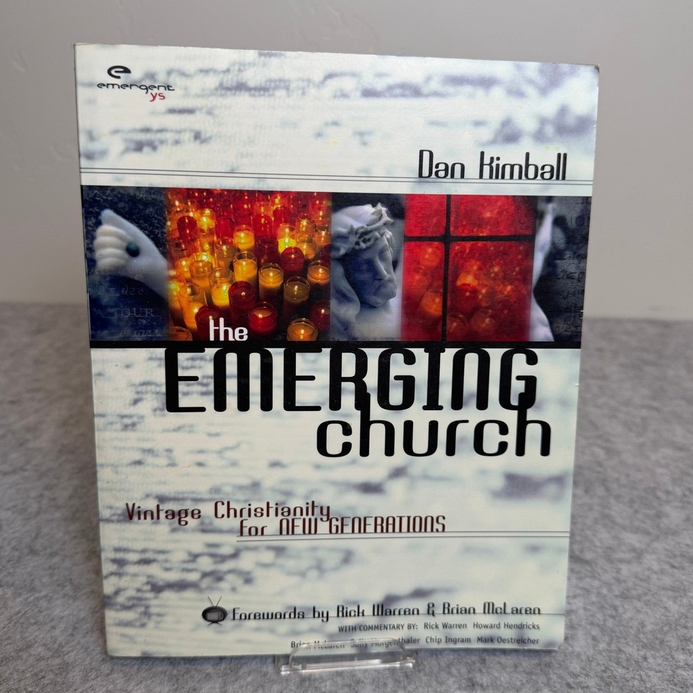 The Emerging Church: Vintage Christianity for New Generations by Dan Kimball